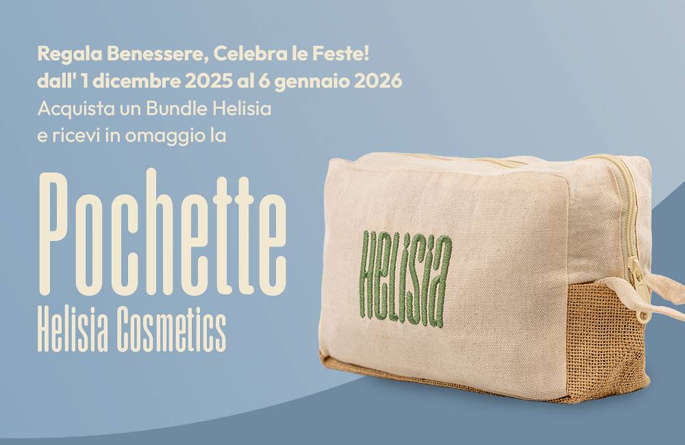 Sorprendi per le feste con i bundle Helisia e pochette in omaggio