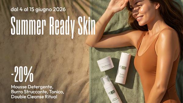 Summer Ready Skin – Preparati all’estate con una pelle perfetta